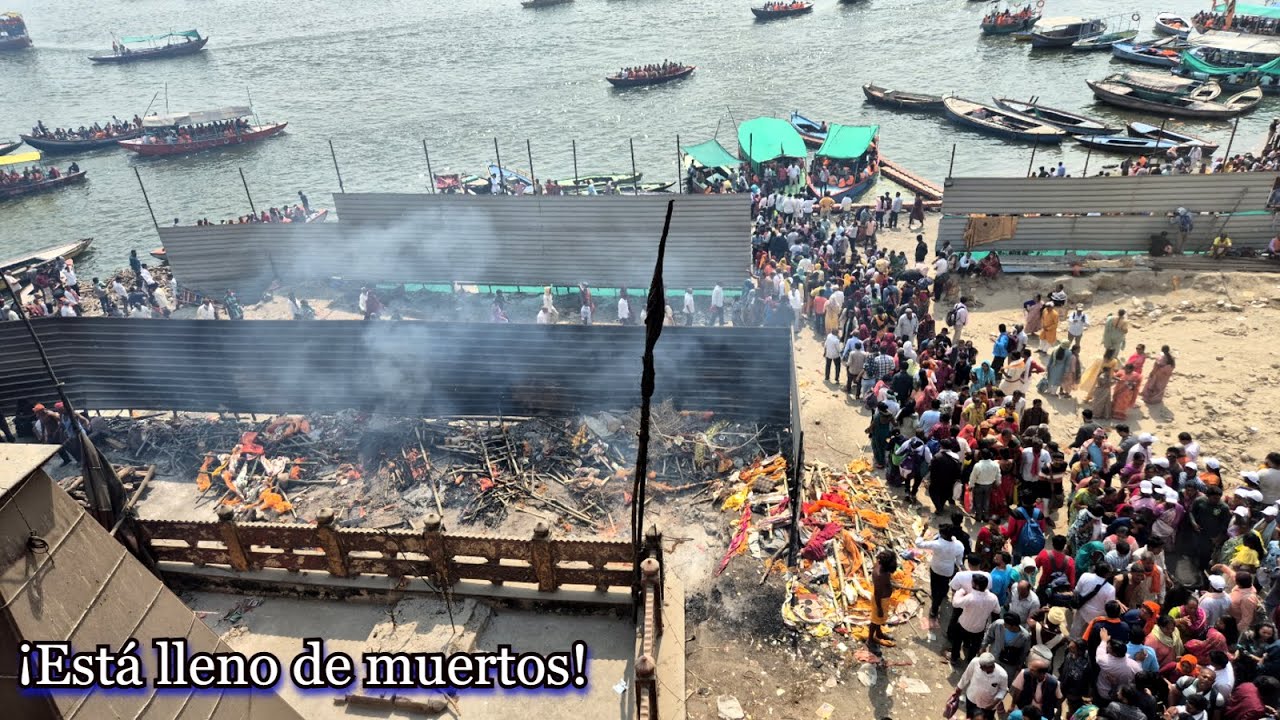 Cremaciones en vivo: alma y fuego en Manikarnika, el Ghat de la muerte🔥