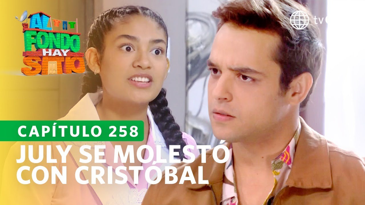 Al Fondo hay Sitio 10: July se molestó con Cristóbal (Capítulo ° 258)
