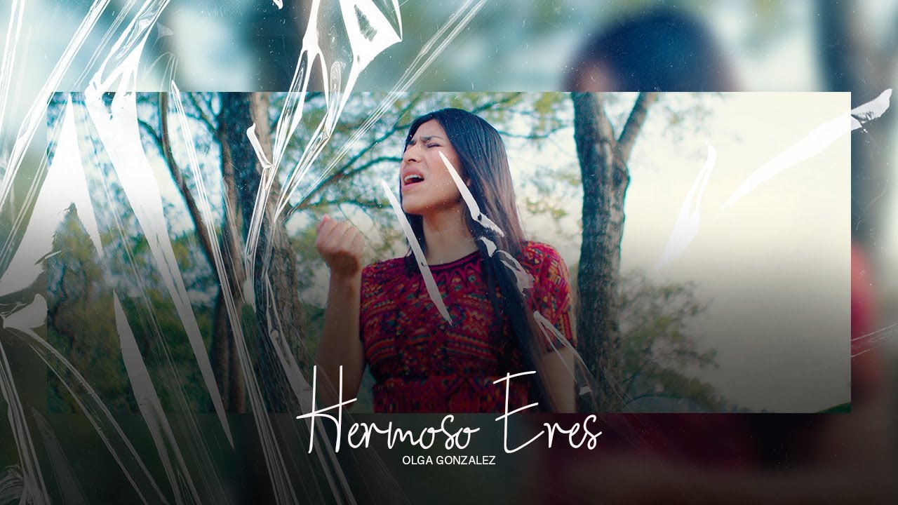 Hermoso Eres - Olga Gonzalez ( Videoclip oficial ) 4k