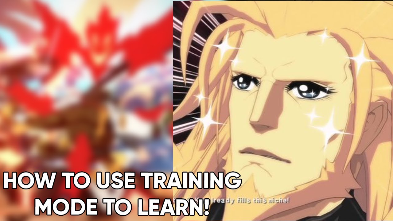 How to use Training Mode to become BETTER at Guilty Gear Strive!