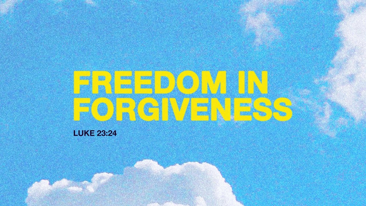 Freedom in Forgiveness | James Washburn | Sun Valley Community Church