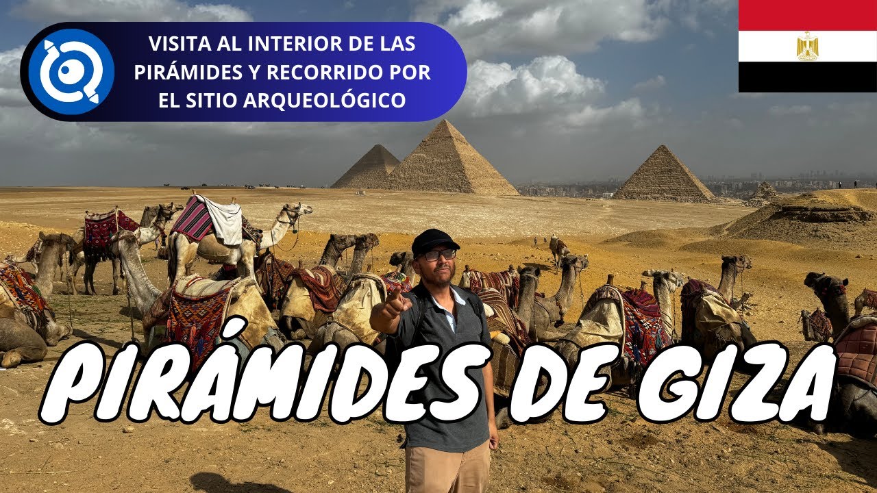 Pirámides de Giza | Egipto 2024 (Ticket, Horario y Consejos)