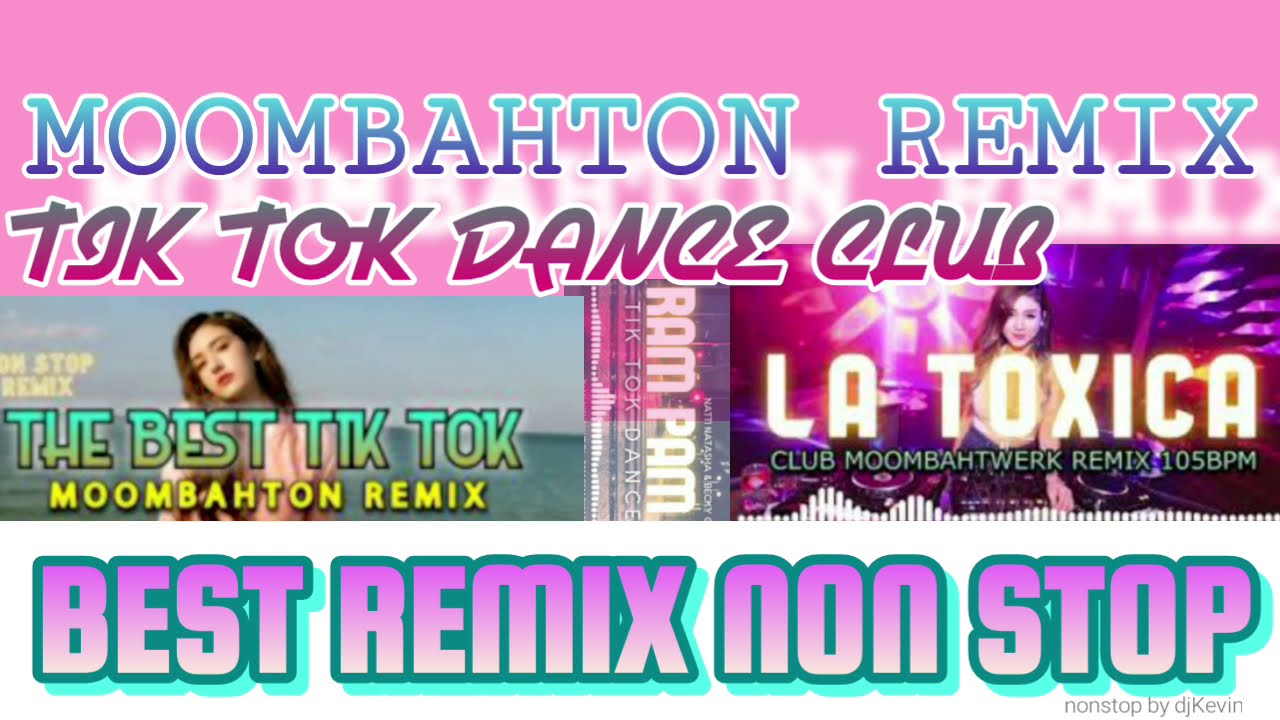 NONSTOP BEST TIKTOK REMIX MOOMBAHTON | DJKEVIN