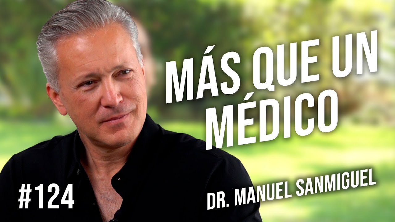 MÁS QUE UN MÉDICO - Dr. Manuel Sanmiguel en Entrevista con Nayo Escobar