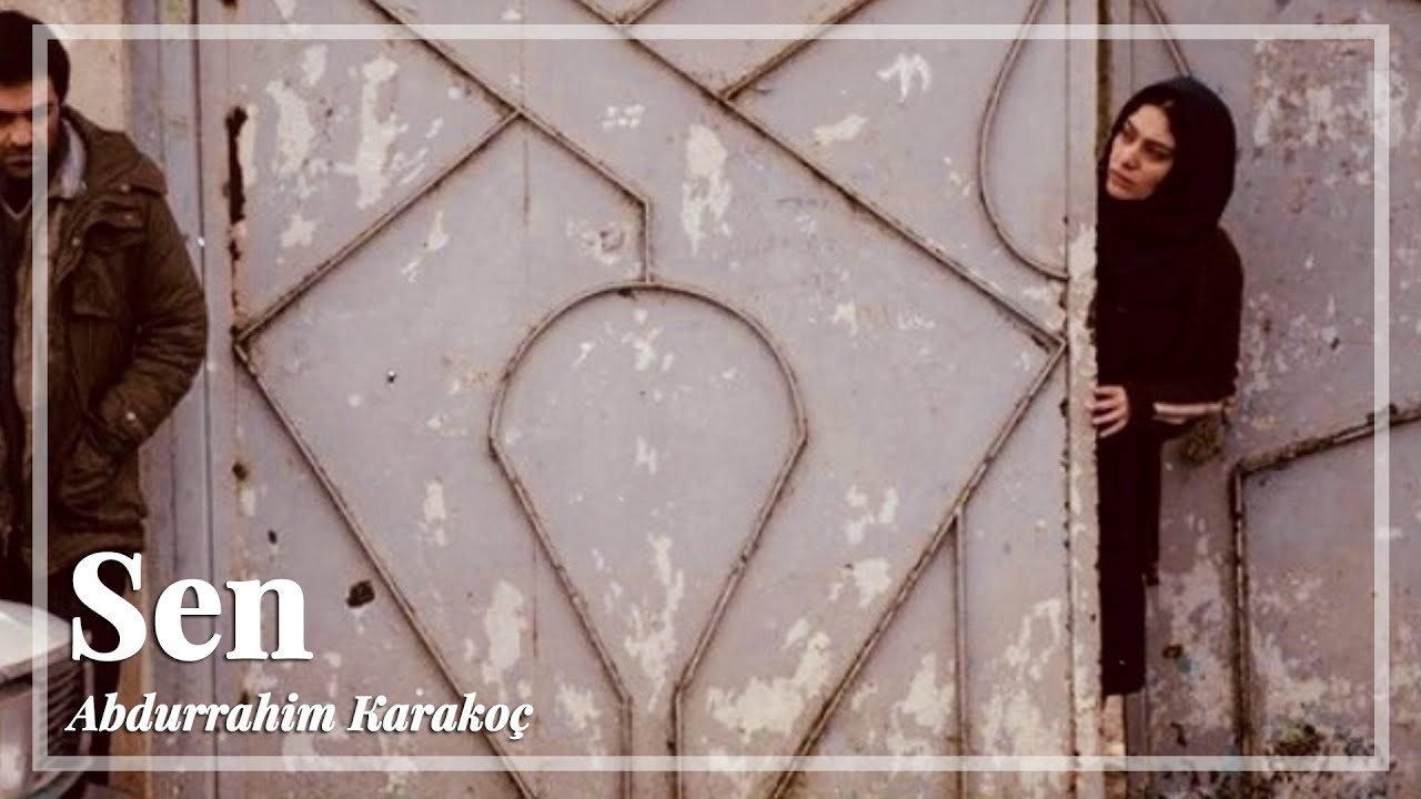 Abdurrahim Karakoç | Sen