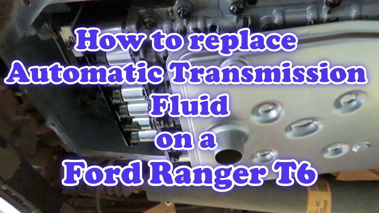 How to change automatic transmission fluid Ford Ranger T6 / Mazda BT50