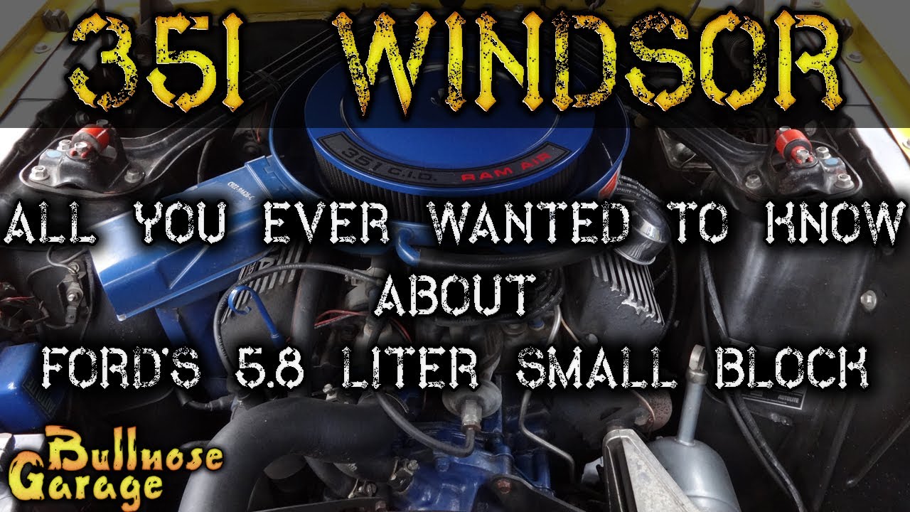 351 Windsor &mdash; что вам нужно знать о Ford 351w Small Block [5,8 литра]