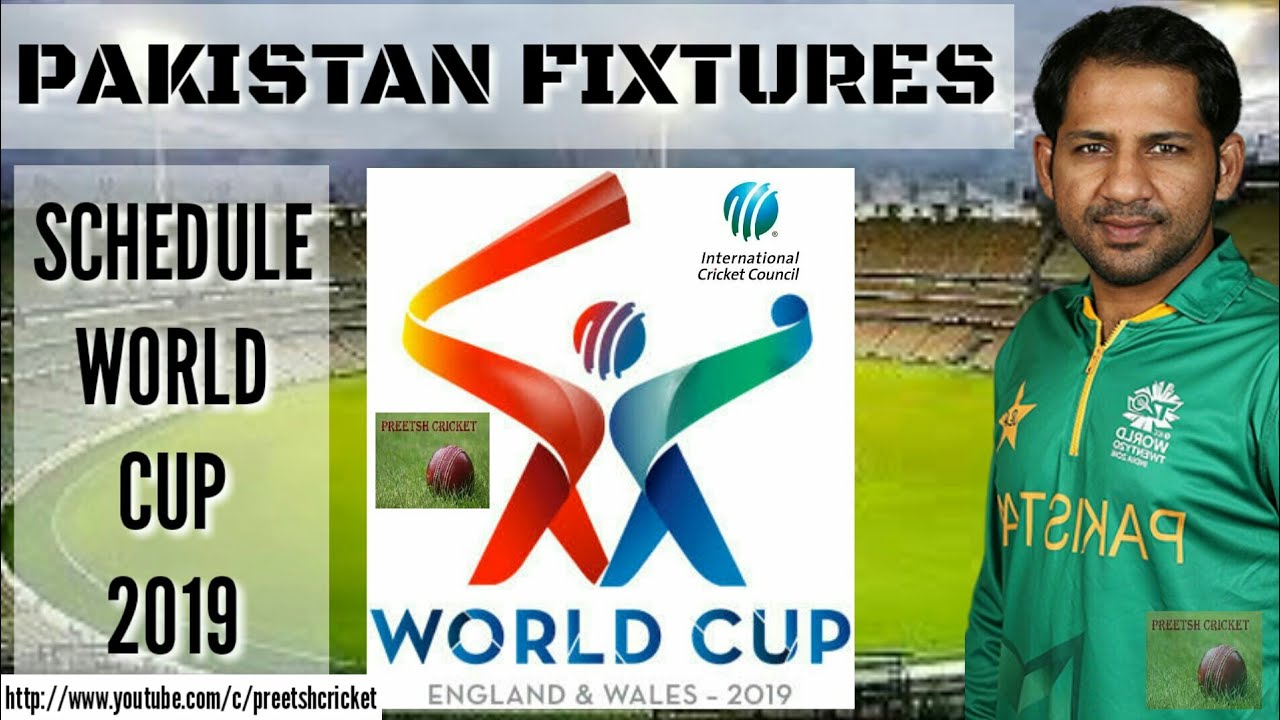 Pakistan Fixtures Schedule ICC Cricket World Cup 2019 | Pakistan Matches CWC 2019 ( English )