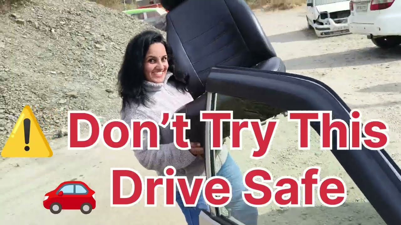 Bina seat ke car drive ki (in hills )❌ Don’t try this✅ Safety First🚗 Drive Safe