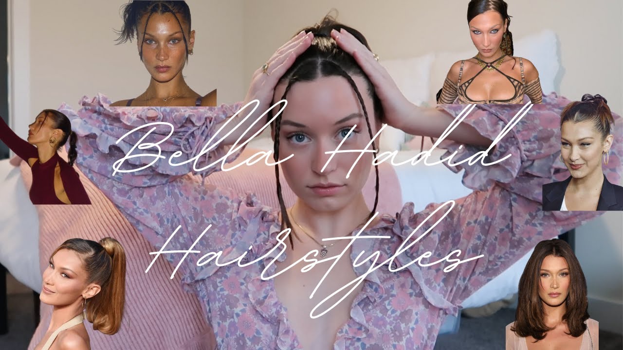 Recreating Bella Hadid's Hairstyles!