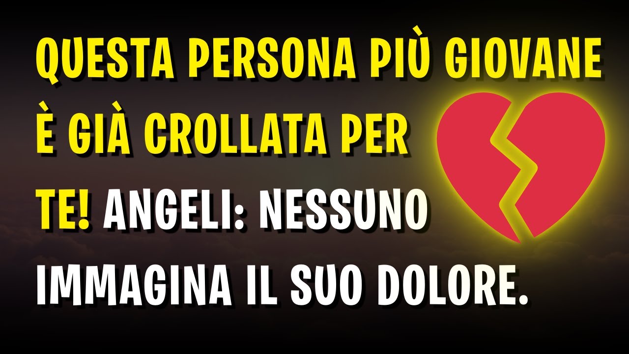💔 Questa persona più giovane è già crollata per Te! Angeli: Nessuno immagina il suo dolore.