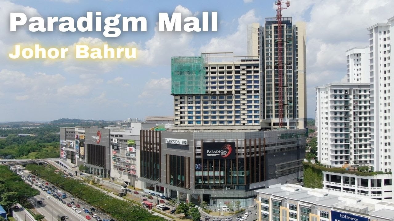 Paradigm Mall Johor Bahru - Development Update 2022
