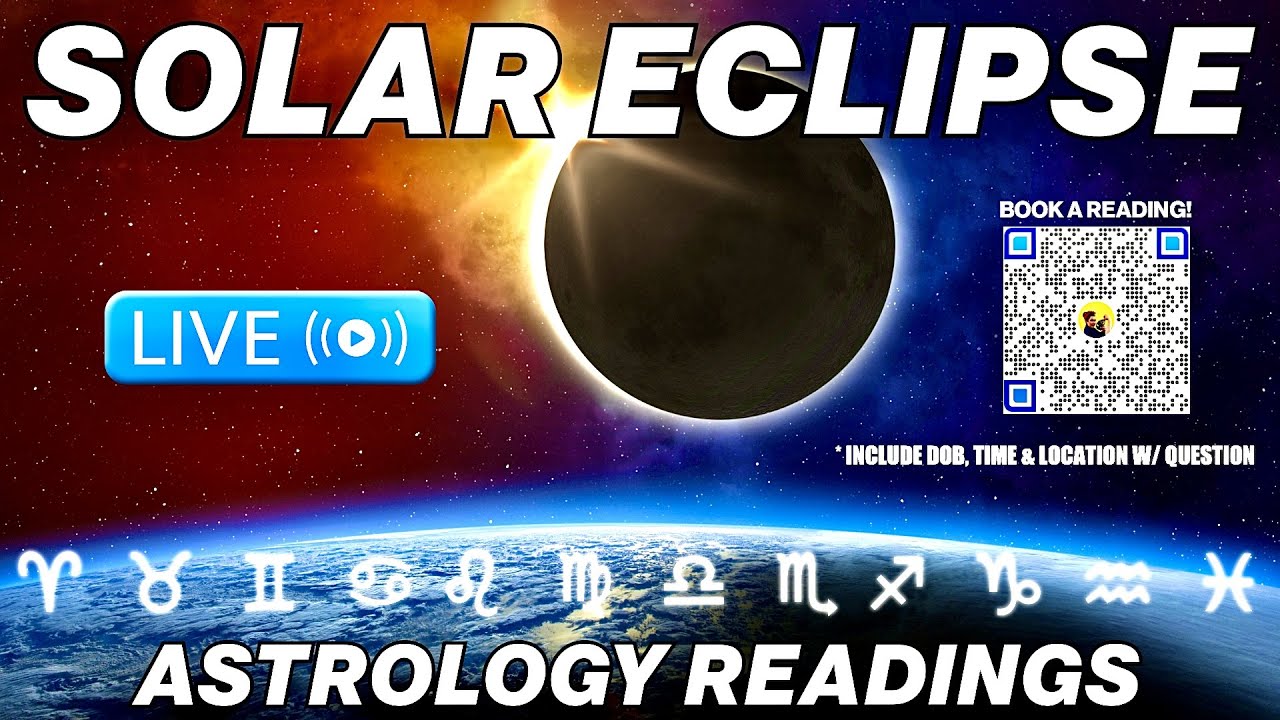 Solar Eclipse Astrology Readings ((LIVE))
