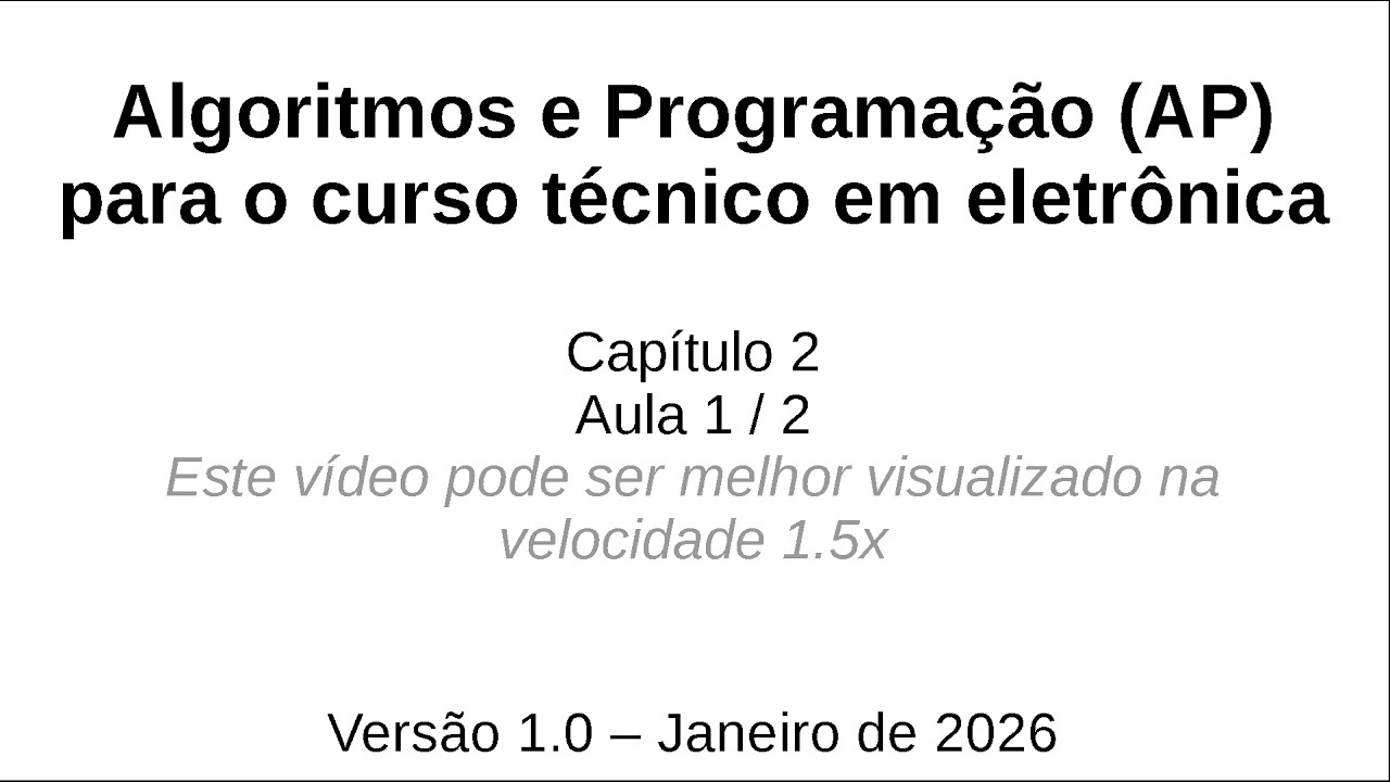 Algoritmos e Programação - Capítulo 2 – Parte 1