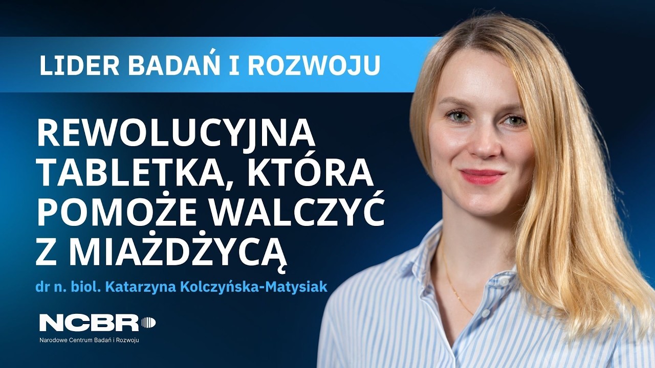 LIDER Badań i Rozwoju | dr n. biol. Katarzyna Kolczyńska-Matysiak