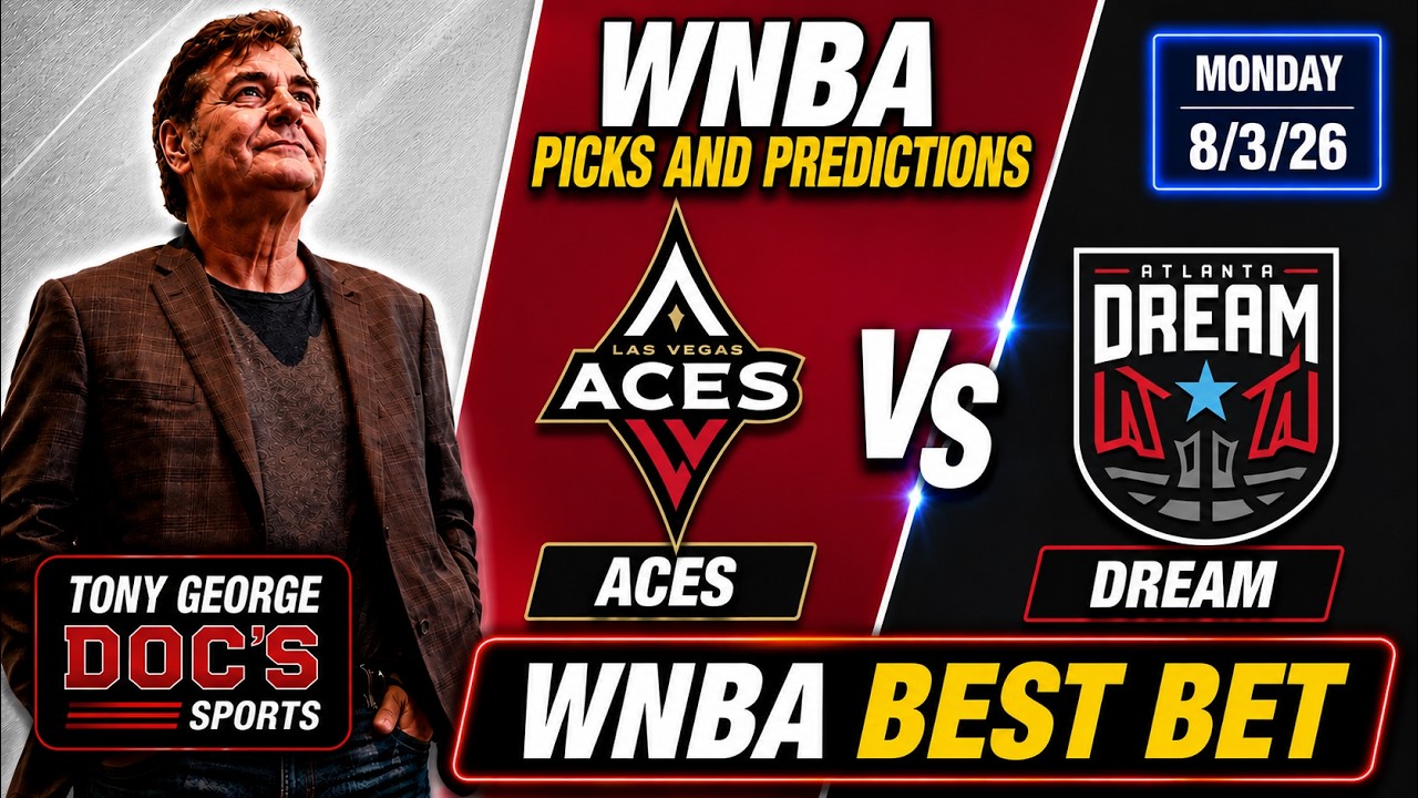 WNBA Pick - Las Vegas Aces vs Atlanta Dream Prediction, 8/3/2026 Best Bets, Odds & Betting Tips