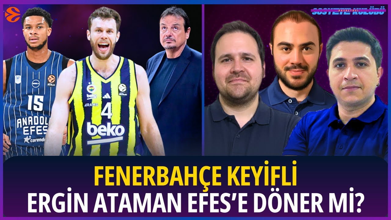 FENERBAHÇE BEKO MUTLULUK MERKEZİ | ERGİN ATAMAN ANADOLU EFES'E DÖNER Mİ? | Soru&Cevap | EuroLeague