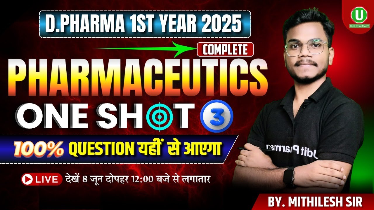 🛑Complete Pharmaceutics | One Shot Revision Series -3 | D.Pharma 1st Year 2025 | By-Mithilesh Sir
