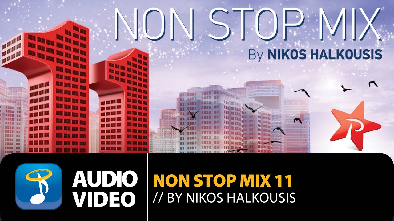 Non Stop Mix  Vol. 11 By Nikos Halkousis  - Full Album (Official Audio Video)