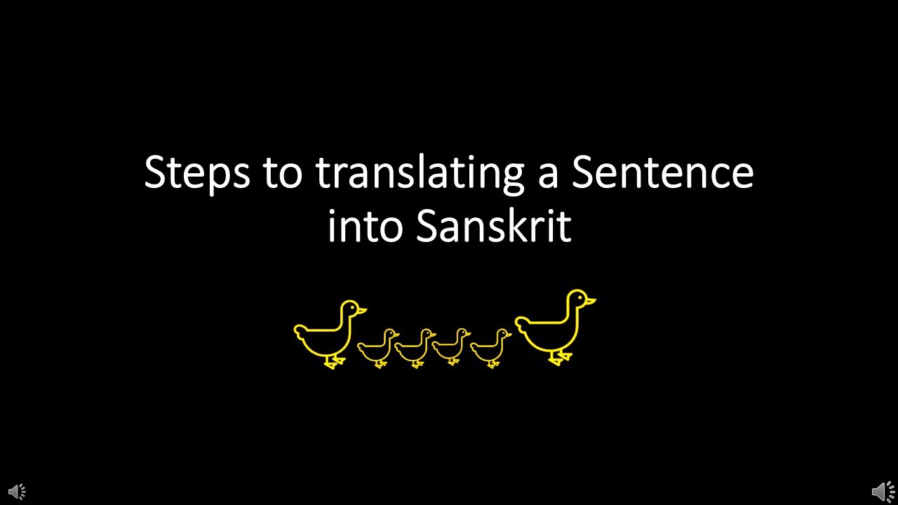 Steps to translating a sentence into Sanskrit