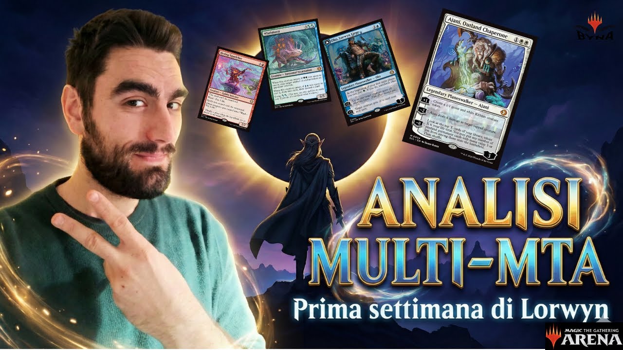 ANALISI MULTI-META PRIMA SETTIMANA DI LORWYN 
