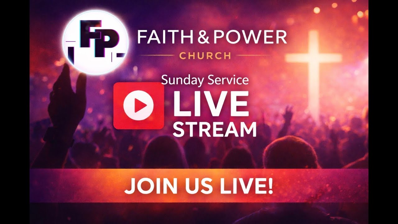 Faith & Power Livestream