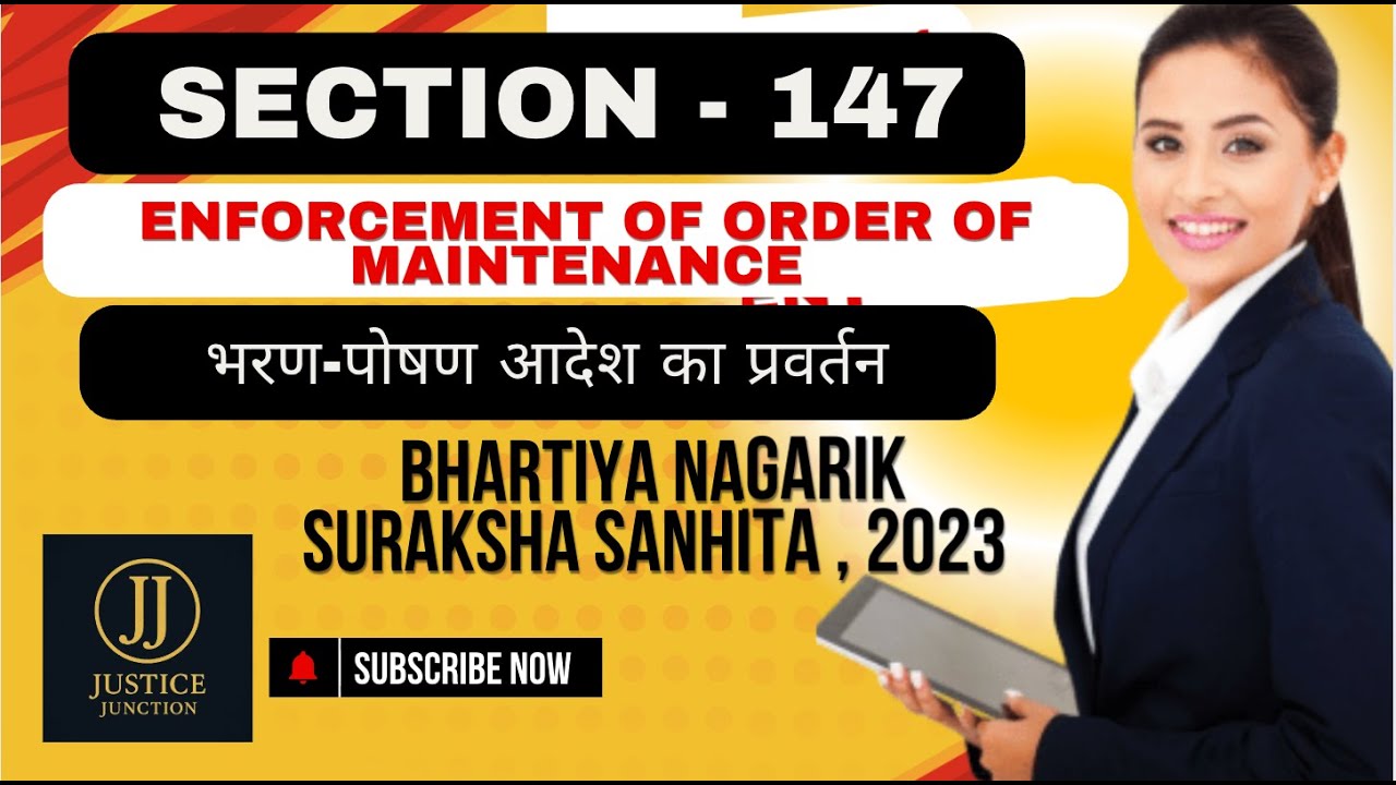 Section 147 BNSS Enforcement of Order of Maintenance | Justice Junction