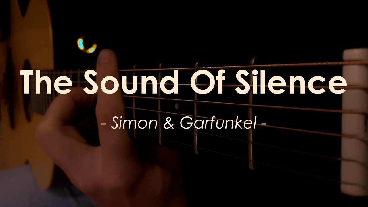 Simon & Garfunkel - The Sound Of Silence - Fingerstyle Guitar Cover