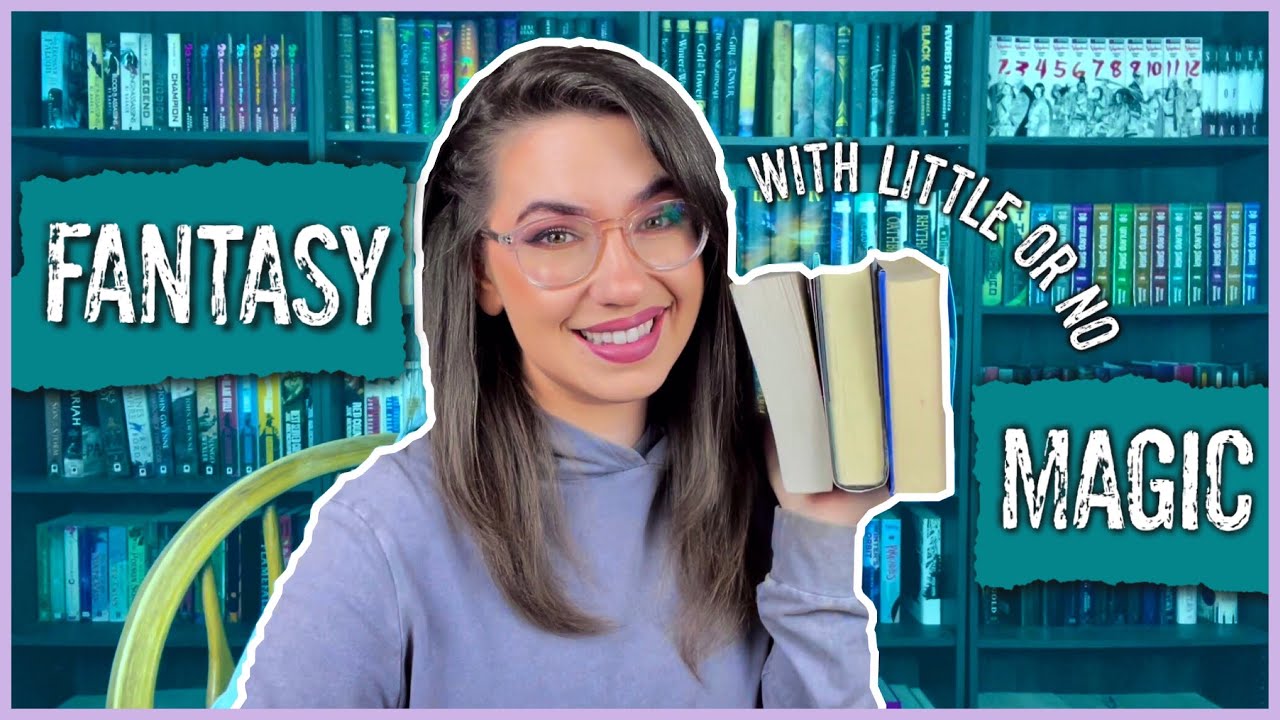 FANTASY BOOKS WITH LITTLE TO NO MAGIC