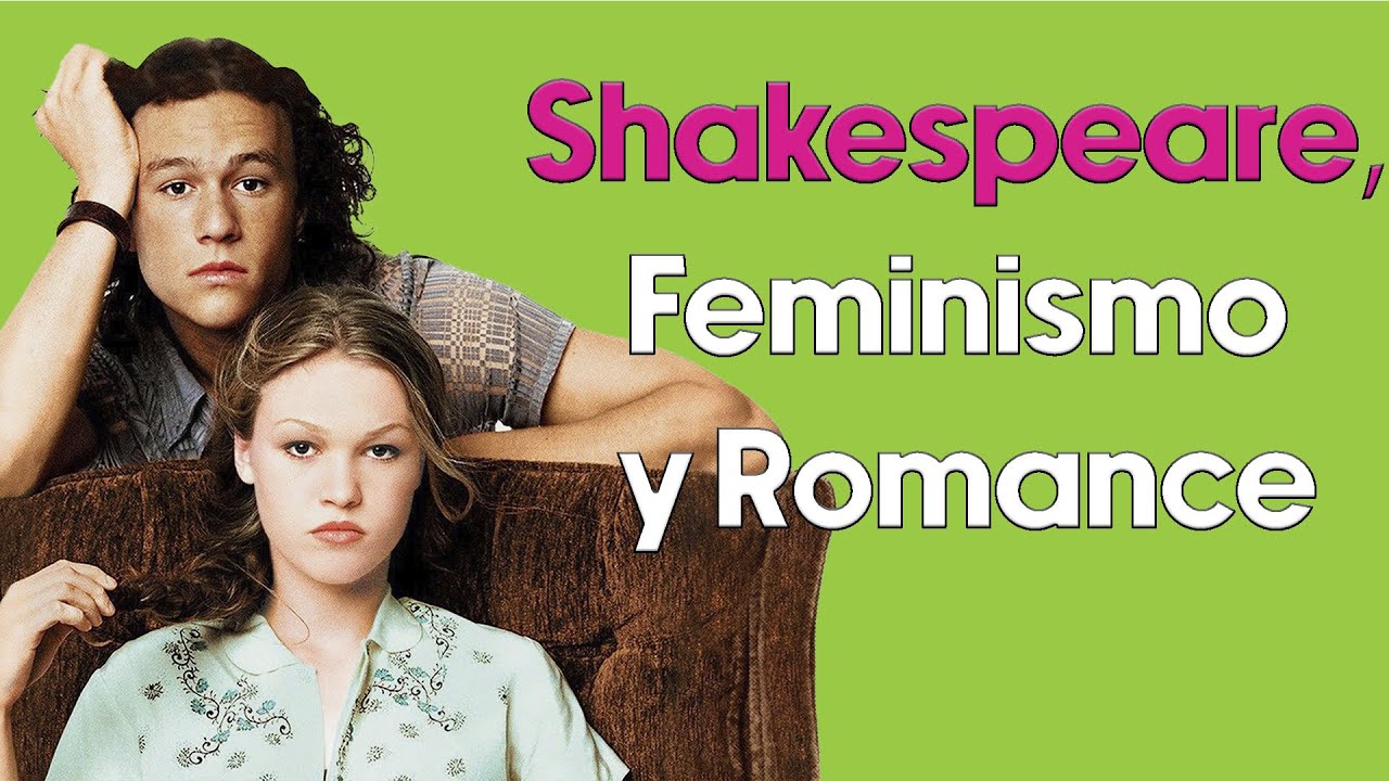 El Clásico que Venció al Tiempo (y a Shakespeare) - 10 Cosas que Odio de Ti