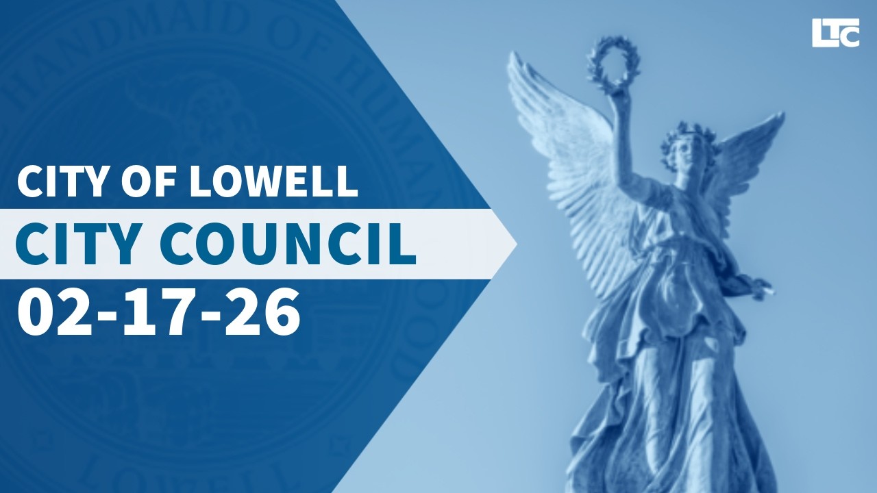 Lowell City Council - February 17, 2026