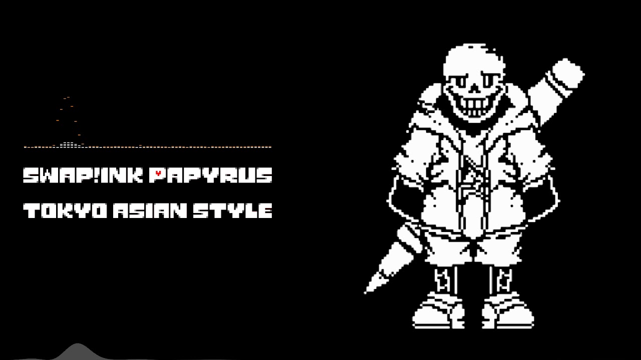 [Swap!Ink Papyrus]Tokyo asian style一時間耐久【リクエスト】