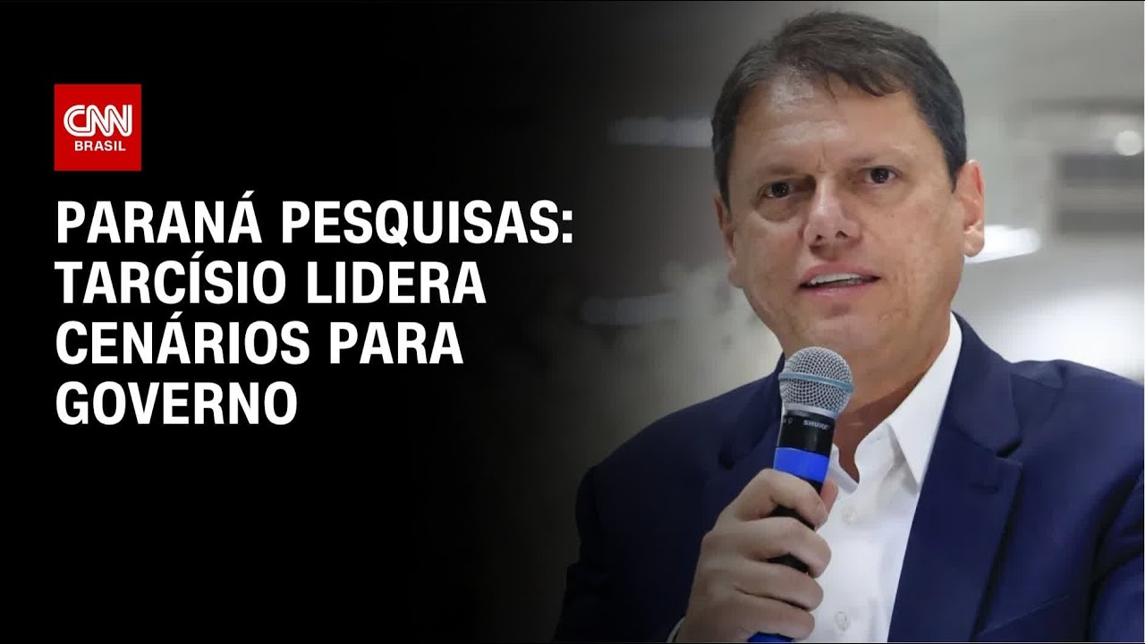 Paran&aacute; Pesquisas: Tarc&iacute;sio lidera todos os cen&aacute;rios ao governo de SP | CNN NOVO DIA