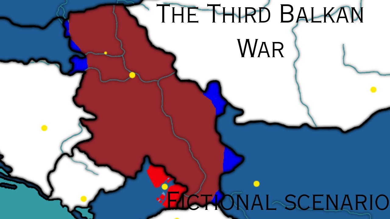 The Third Balkan War (Fictional scenario)