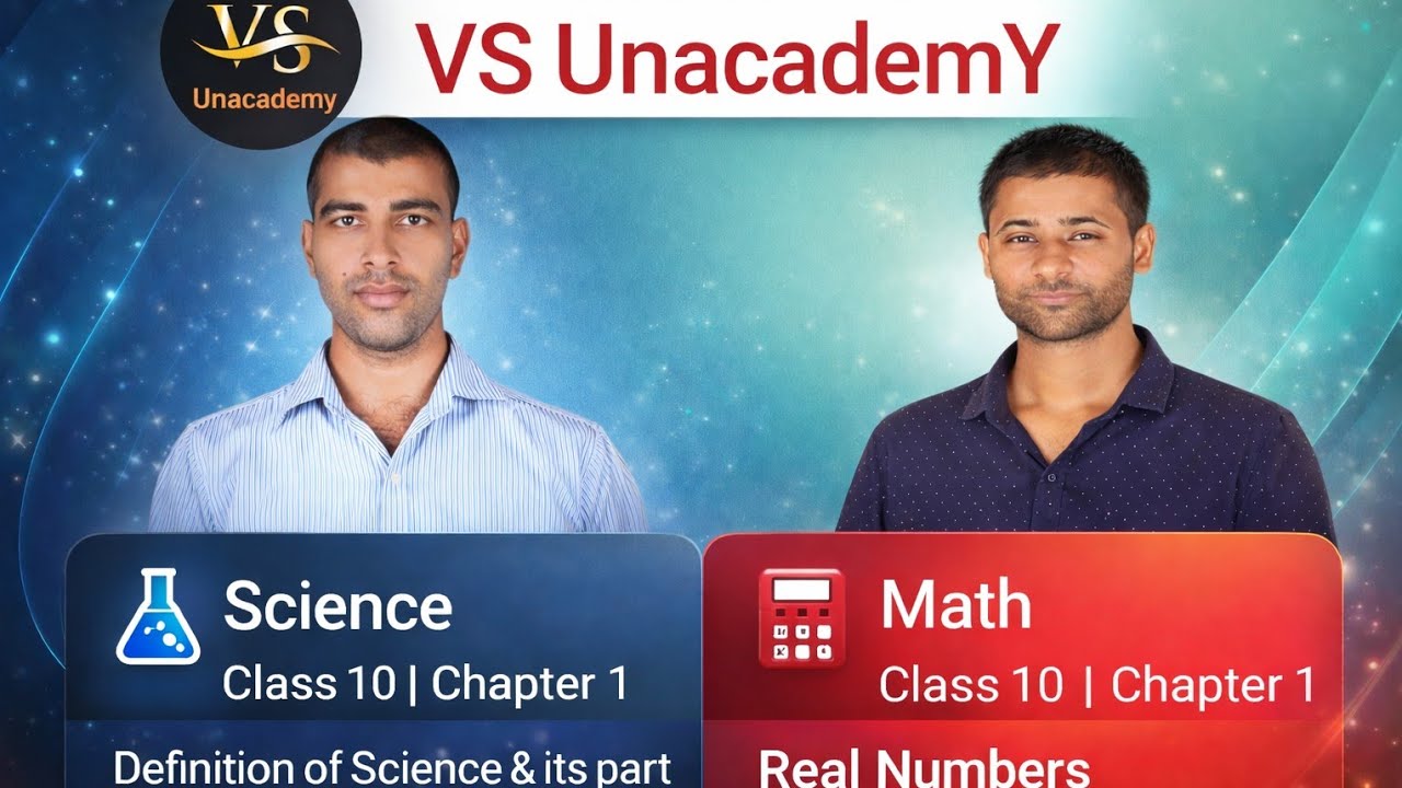 Math : Class 10 | Chapter 1( Real Numbers) & Science : Class 10 | Chapter 1 (definition of science)