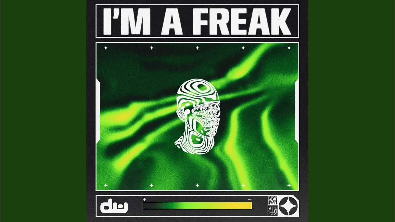 I'm A Freak (Extended Mix)