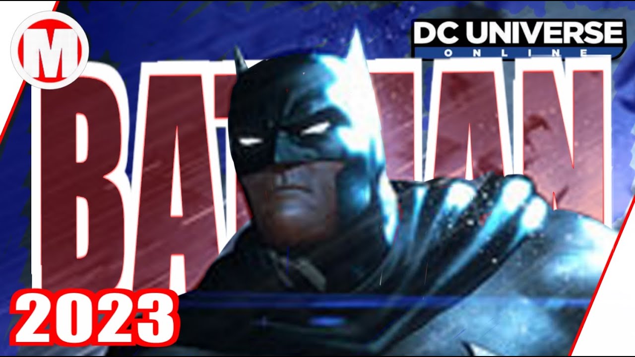DCUO Batman 2023