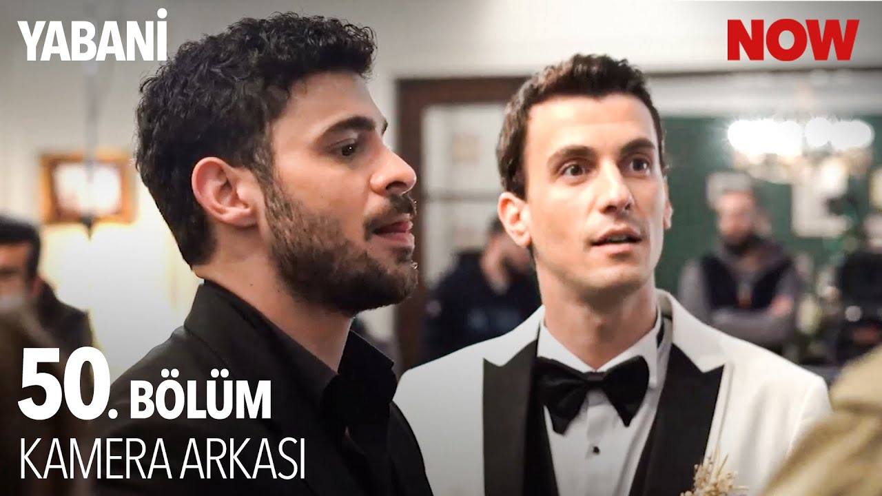 Yabani 50. Bölüm Kamera Arkası! 🥲✨