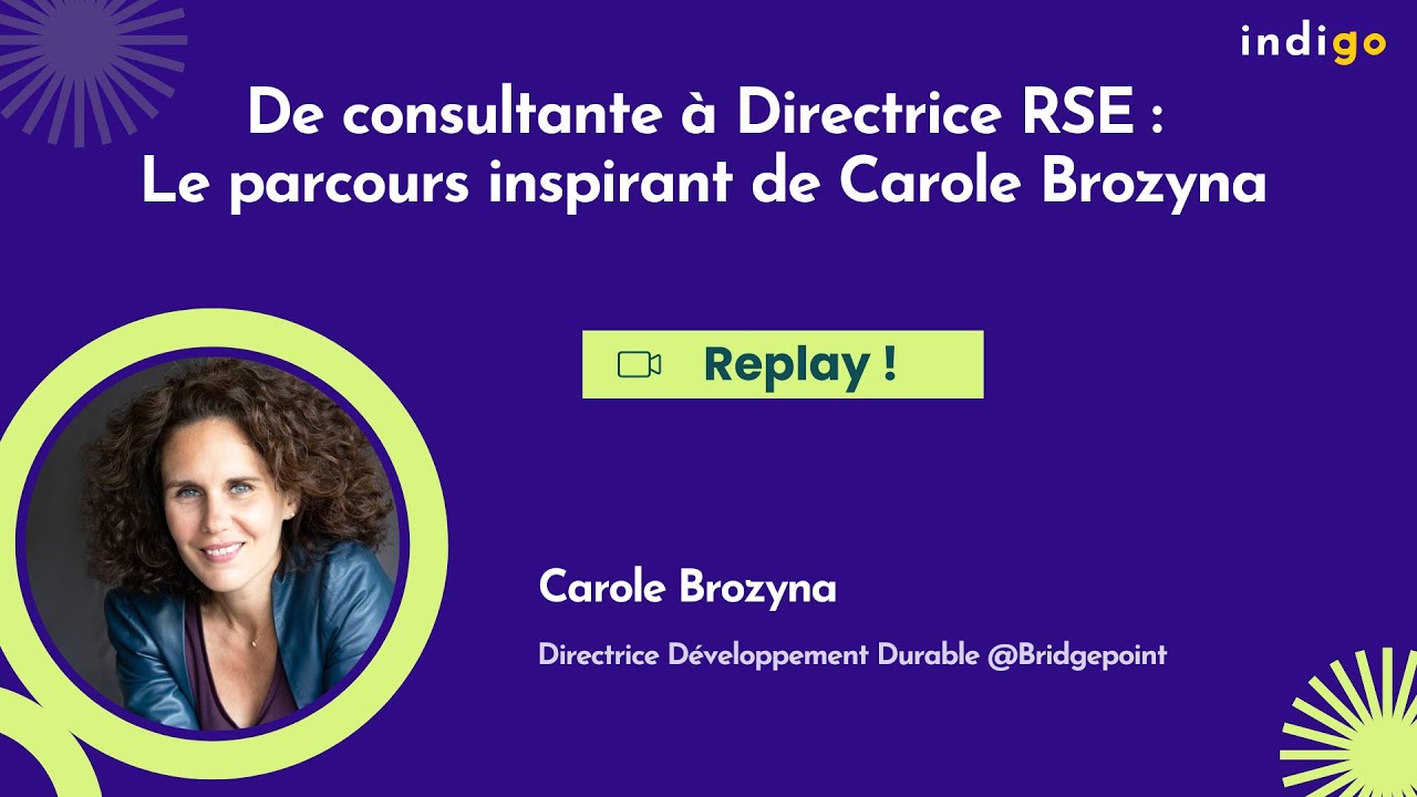 De consultante à Directrice RSE : le parcours inspirant de Carole Brozyna