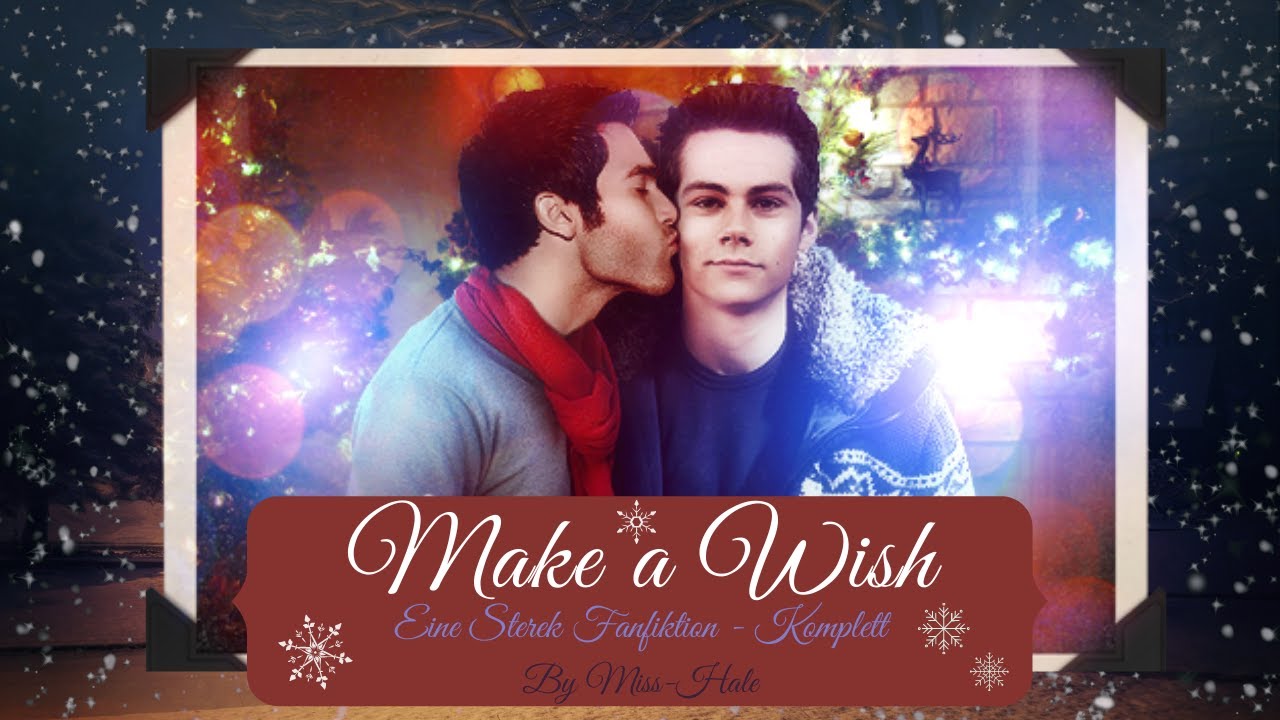 Make a Wish ~ Eine Sterek Fanfiktion ~ Komplett