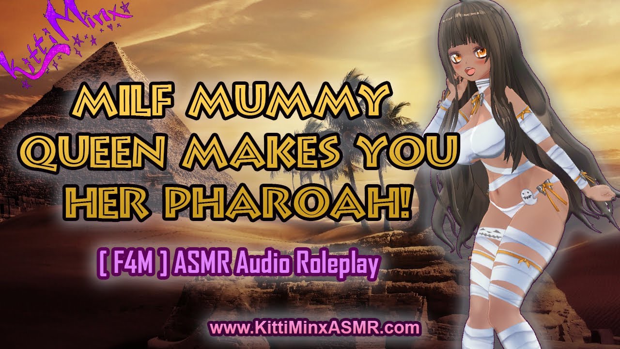 [ ASMR ] MILF MUMMY QUEEN MAKES YOU HER PHARAOH!  [ Audio Roleplay ] ||  F4M || { Kitti Minx }