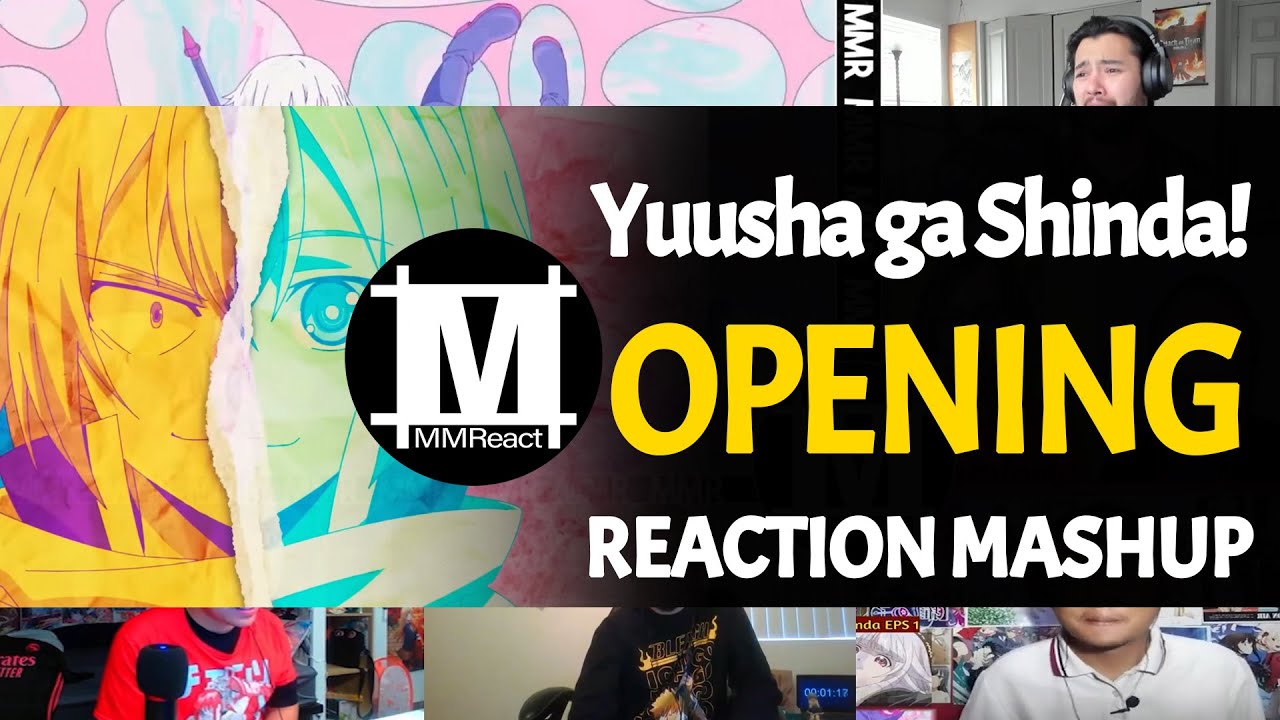 Yuusha ga Shinda! Opening | Reaction Mashup