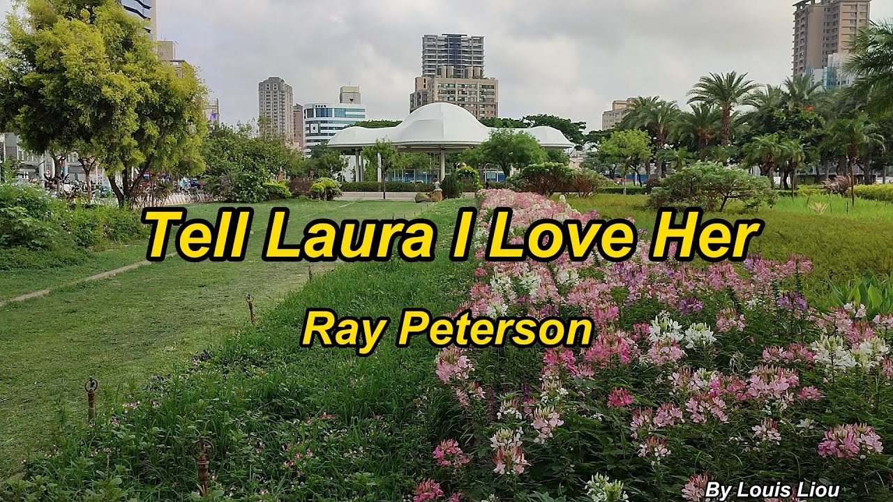 Ray Peterson - Tell Laura I Love Her(Lyrics)