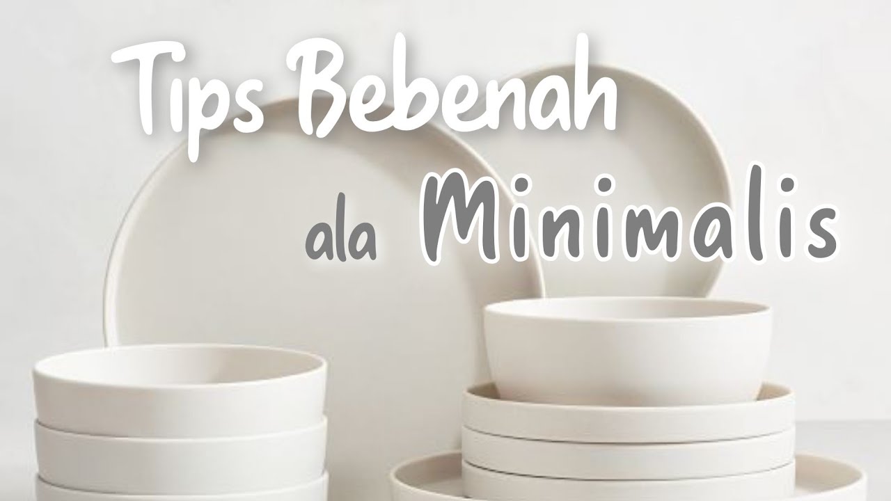 Tips Berbenah Rumah Ala Minimalis Part #1 | Minimalism Indonesia