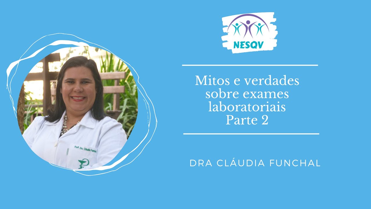 Mitos e verdades sobre exames laboratoriais (Parte 2)