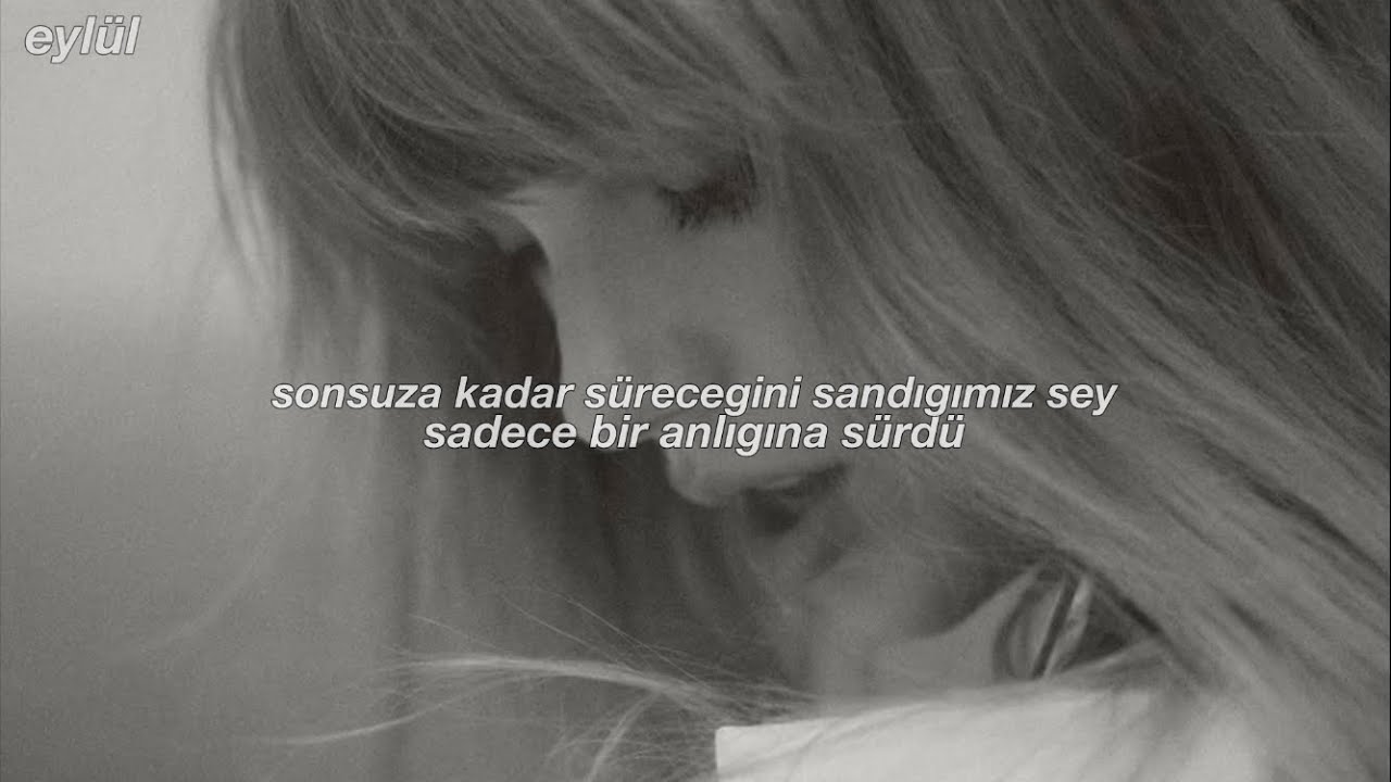taylor swift - loml (türkçe çeviri) 🤍