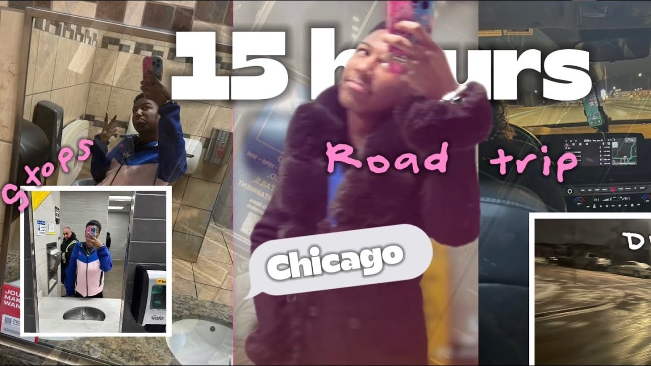 15hours road trip to Chicago IL