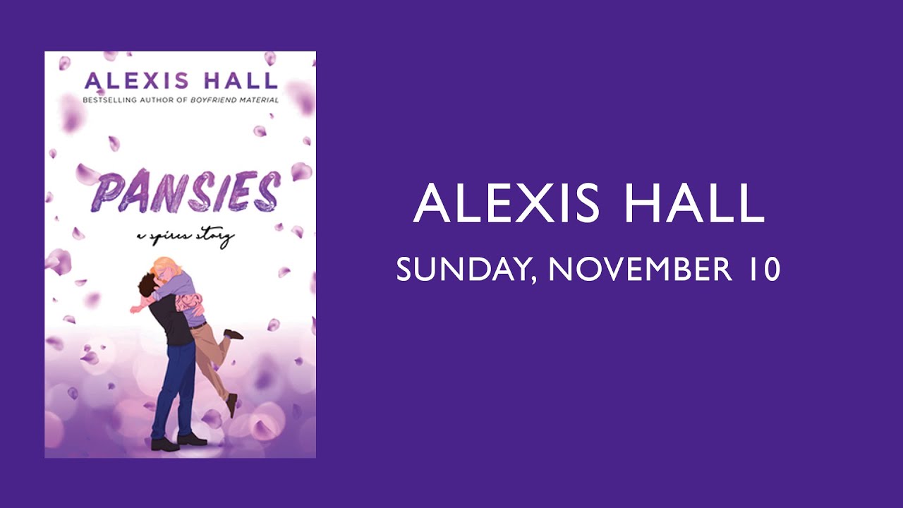 Blue Willow presents: Alexis Hall | Pansies