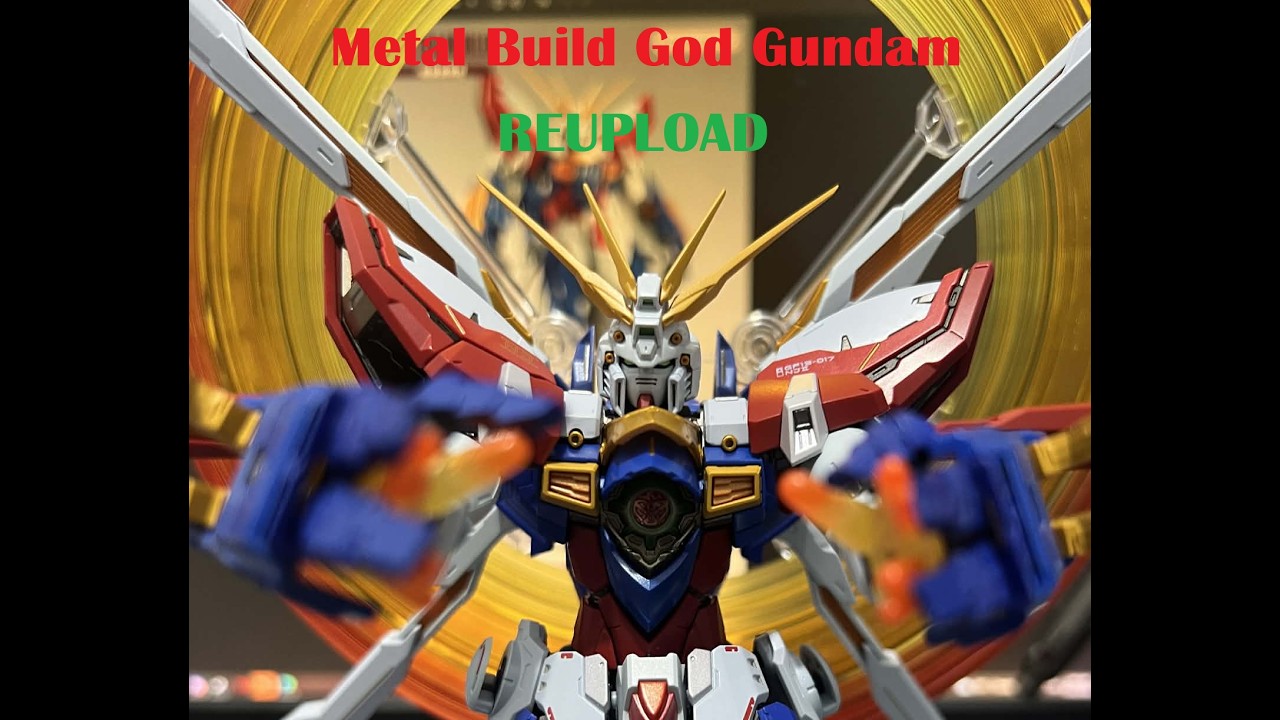 Reupload Metal Build God Gundam From Build Mobile Fighter G Gundam Toy Unboxing and Review