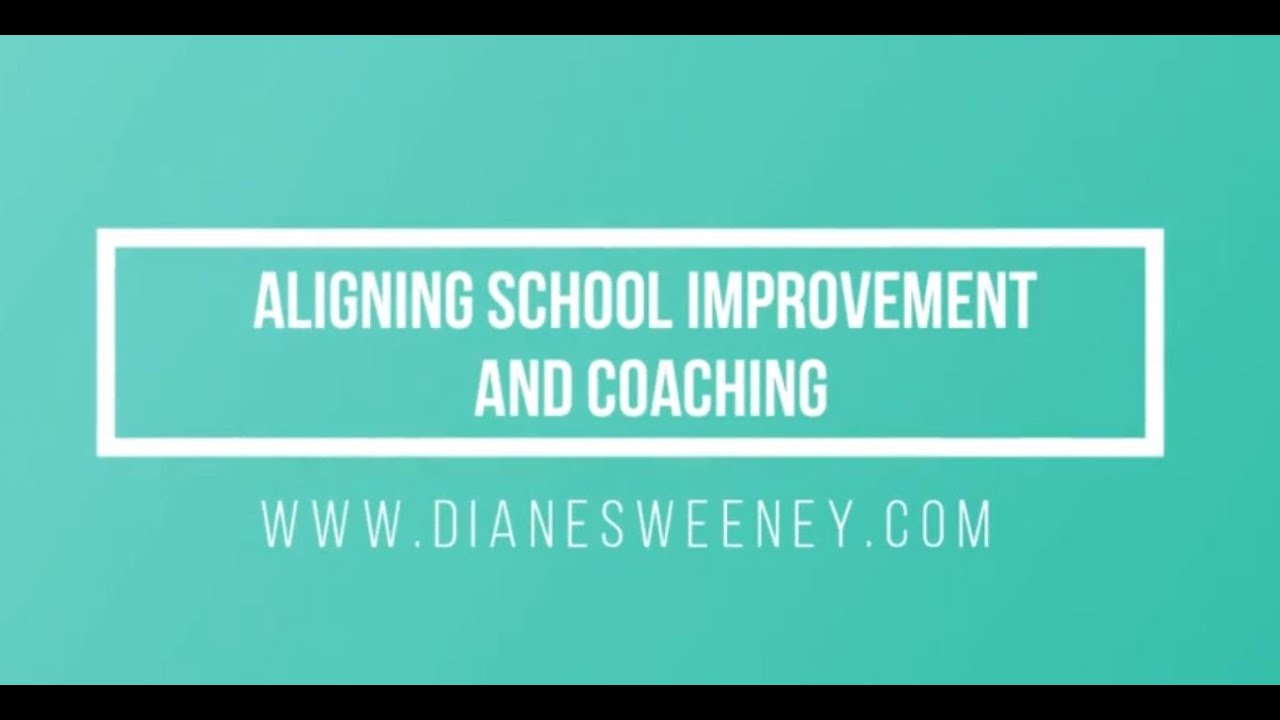 Aligning School Improvement and Coaching